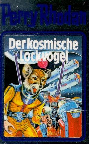 Perry Rhodan, Bd.4, Der kosmische Lockvogel (Hardcover, German language, 1979, Verlagsunion Pabel Moewig KG Moewig, Neff Hestia)