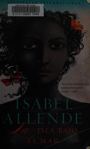 Isabel Allende: Isla Bajo el Mar (Spanish language, 2010, Knopf Doubleday Publishing Group)