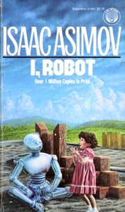 Isaac Asimov: I, Robot (1984, Del Rey)