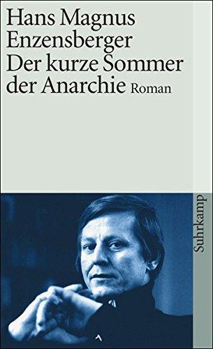 Hans Magnus Enzensberger: Der Kurze Sommer Der Anarchie (German language, 1977)