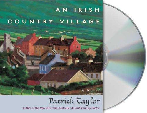 Patrick Taylor: An Irish Country Village (AudiobookFormat, 2008, Macmillan Audio)