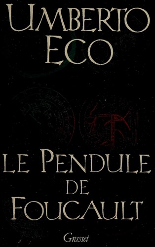 Umberto Eco, Jean-Noël Schifano: Le Pendule de Foucault (French language, 1990, Bernard Grasset)