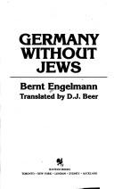Bernt Engelmann: Germany without Jews (1984, Bantam Books)