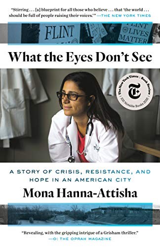 Mona Hanna-Attisha: What the Eyes Don't See (Paperback, 2019, One World)