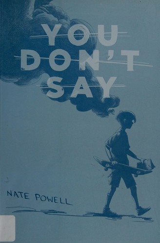Nate Powell: You don't say (2015)