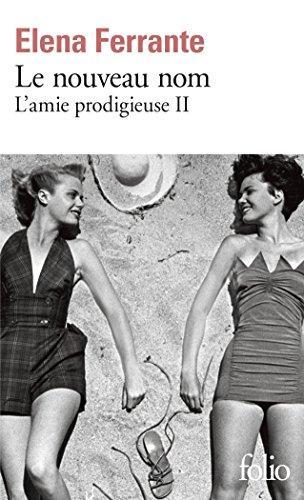 Elena Ferrante: Le nouveau nom (Paperback, French language, 2017, Gallimard)