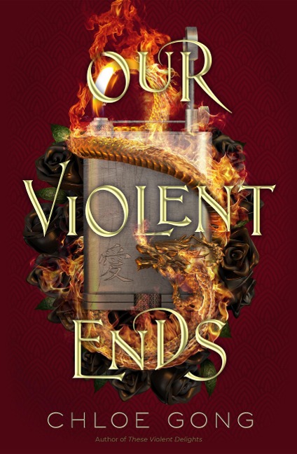 Chloe Gong: Our Violent Ends (Hardcover, Hodder & Stoughton)