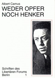 Albert Camus: Weder Opfer noch Henker (Paperback, German language, 1991, OPPO Verlag)