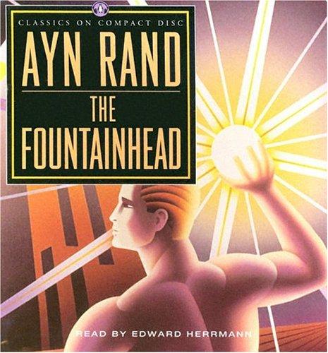 Edward Herrmann, Ayn Rand: The Fountainhead (AudiobookFormat, 2003, Highbridge Audio)