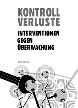 Leipziger Kamera: Kontrollversluste (Paperback, german language, 2009, Unrast Verlag)