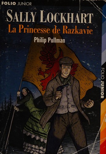 Philip Pullman: La princesse de Razkavie (French language, 2004, Gallimard jeunesse)