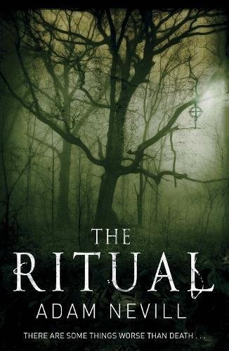 Adam L. G. Nevill: Ritual (2011, Pan Publishing)
