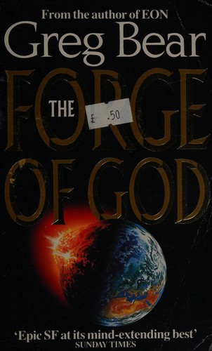 Greg Bear: The Forge of God (1989, Legend)