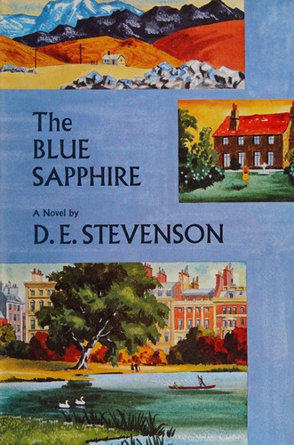 D. E. Stevenson: The blue sapphire. (1963, Holt, Rinehart and Winston)