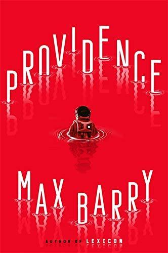 Max Barry: Providence (2020, Hodder & Stoughton)