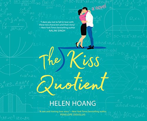 Carly Robins, Helen Hoang: The Kiss Quotient (AudiobookFormat, 2018, Dreamscape Media)