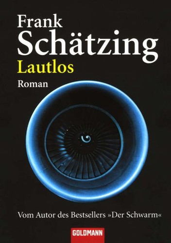 Frank Schätzing: Lautlos (Paperback, German language, 2006, Goldmann Verlag)