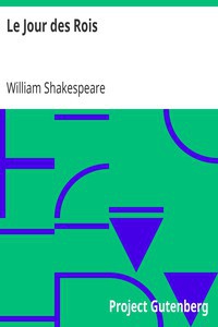 William Shakespeare: Le Jour des Rois (French language, 2005, Project Gutenberg)