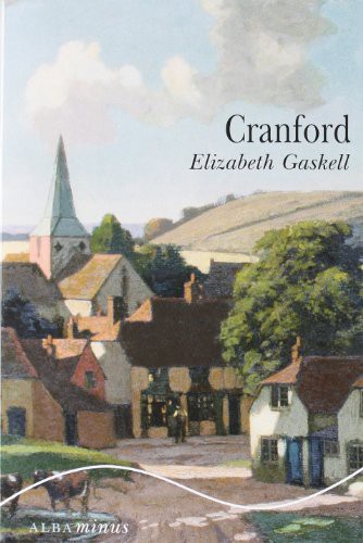 Elizabeth Cleghorn Gaskell, María Faidella: Cranford (Paperback, Alba Editorial)