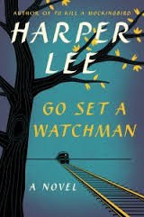 Harper Lee: Go Set A Watchman (2015, Harper, an imprint of HarperCollinsPublishers)
