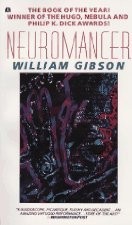 William Gibson, BA: Neuromancer (1985, Ace)