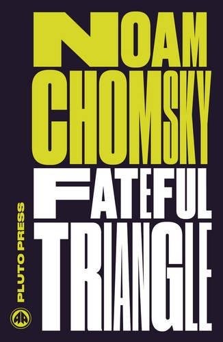 Noam Chomsky: Fateful Triangle (Paperback, 2016, pluto press uk)