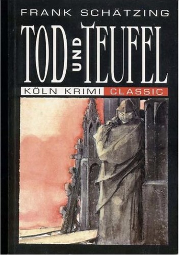 Frank Schätzing: Tod und Teufel (German language, 1995, Emons)