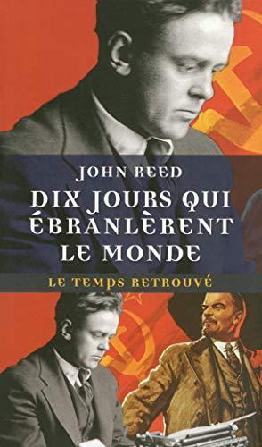 John Reed: Dix jours qui ébranlèrent le monde (French language)