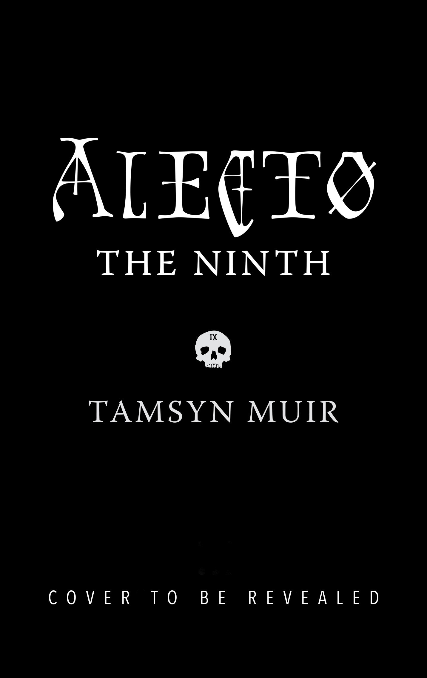 Tamsyn Muir, Tamsyn Muir: Alecto the Ninth (2023, Tor)