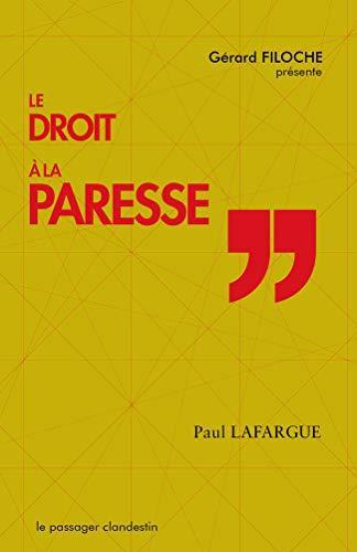 Paul Lafargue: Le droit à la paresse (French language)