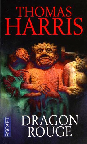 Thomas Harris: Dragon Rouge (French language, 2005, Mazarine)