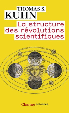 Thomas Kuhn: La structure des révolutions scientifiques (French language, 2008, Flammarion)