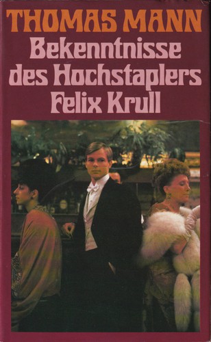 Thomas Mann, Thomas Mann: Bekenntnisse des Hochstaplers Felix Krull (Hardcover, German language, Bertelsmann Club GmbH)