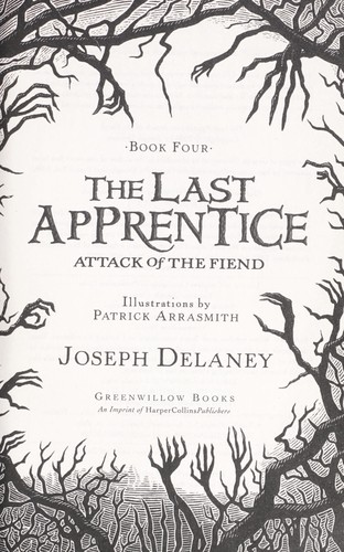 Joseph Delaney: Attack of the Fiend (Hardcover, 2008, Greenwillow Books)