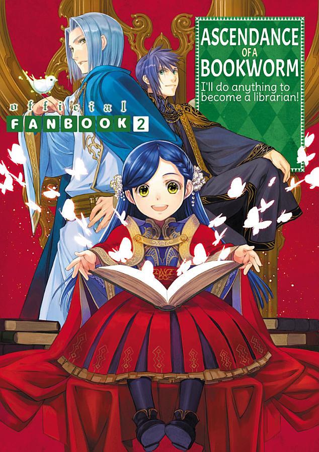 Miya Kazuki, You Shiina, Quof, Suzuka, Kieran Regewell, Nicole Roderick: Ascendance of a Bookworm: Official Fanbook Volume 2 (EBook, J-Novel Club)