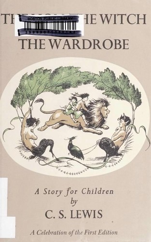 C. S. Lewis, Hiawyn Oram, Tudor Humphries: The Lion, the Witch and the Wardrobe (Hardcover, 2009, Harper)