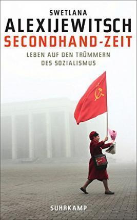 Svetlana Aleksievich: Secondhand-Zeit (German language, 2015)