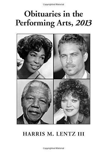 Harris M. Lentz: Obituaries in the Performing Arts, 2013 (2014)