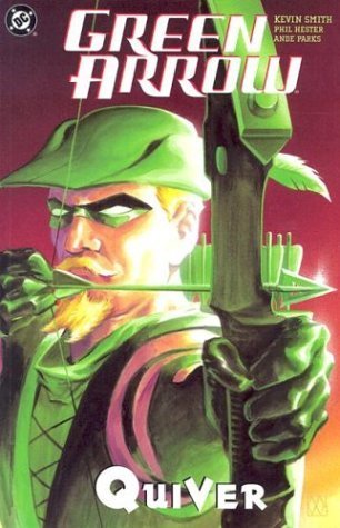 Kevin Smith: Green Arrow, Vol. 1: Quiver (Paperback, 2008, DC Comics)