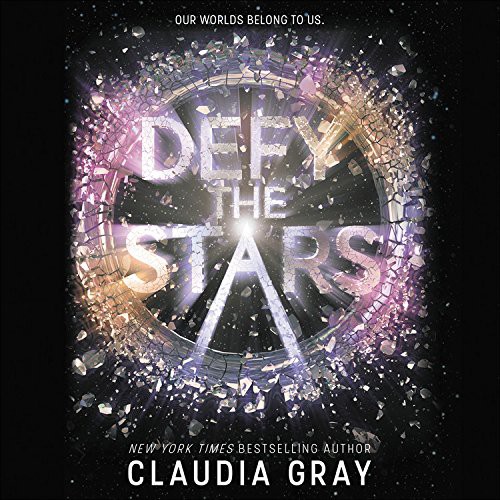 Claudia Gray, Kasey Lee Huizinga, Nate Begle: Defy the Stars Lib/E (AudiobookFormat, 2017, Little, Brown Young Readers)