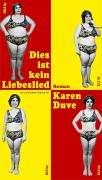 Karen Duve: Dies ist kein Liebeslied (German language, 2002, Eichborn)