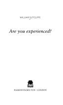 William Sutcliffe: Are you experienced? (1997, Hamish Hamilton)