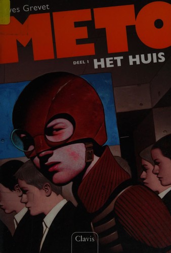 Yves Grevet: Het Huis (Paperback, Dutch language, 2010, Clavis BVBA)