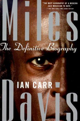 Ian Carr: Miles Davis (Paperback, 1998, Thunder's Mouth Press)