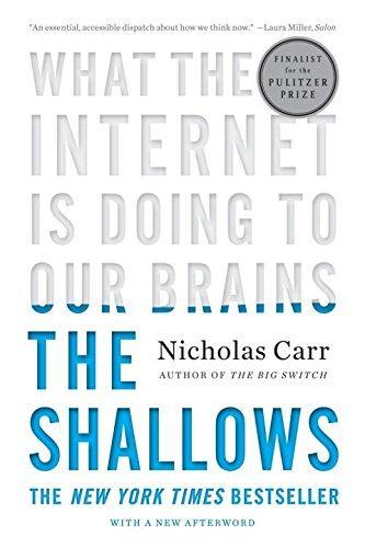 Nicholas Carr: The Shallows (Paperback, 2011, W.W. Norton Company)
