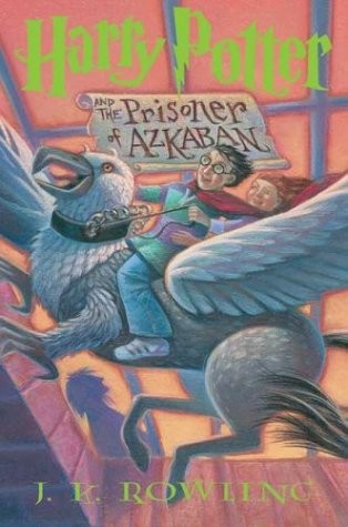 J. K. Rowling: Harry Potter and the Prisoner of Azkaban (Hardcover, 2003, Arthur A. Levine Books)