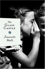 Jeannette Walls: The glass castle (Hardcover, 2005, Scribner)