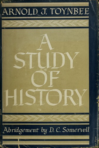 Arnold J. Toynbee: A study of history (1951, Oxford University Press)