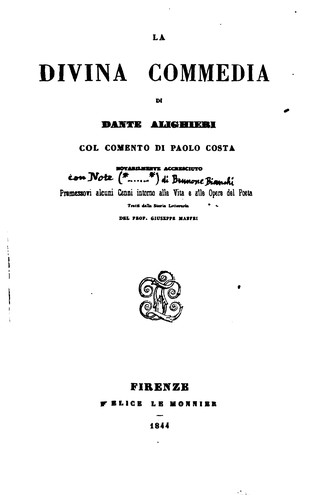 Dante Alighieri, Paolo Costa, Giuseppe Maffei : La divina commedia (1844, F. Le Monnier)