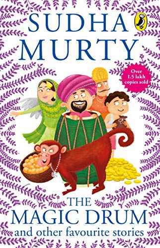 SUDHA MURTY: The Magic Drum and Other Favourite Stories [Paperback] [Jan 01, 2015] SUDHA MURTY (Paperback, 2015, PUFFIN BOOKS)